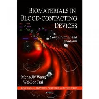 Biomaterials in Blood-Contacting Devices: Complications & Solutions