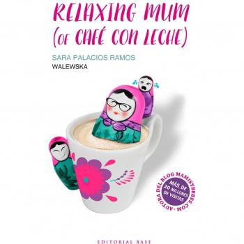 Relaxing mum of café con leche: 2