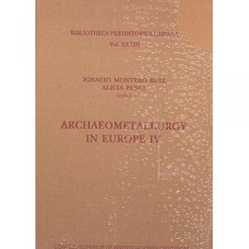 Archaeometallurgy in Europe IV: 33