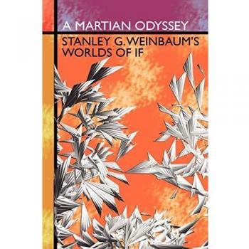 Odisea Marciana: Las Mundos de If de Stanley G. Weinbaum - Edición en Pasta Blanda