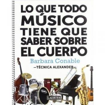 Lo que todo músico tiene que saber sobre el cuerpo: Aplicación práctica del mapa corporal para hacer música: 1