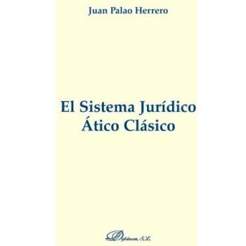 El Sistema Jurídico Ático Clásico