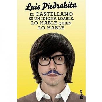 El castellano es un idioma loable, lo hable quien lo hable