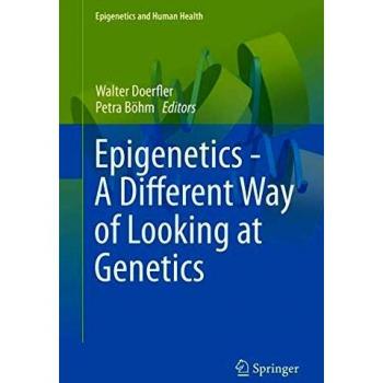 Epigenetics - A Different Way of Looking at Genetics