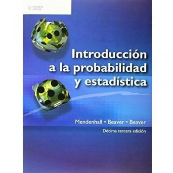 INTRODUCCION PROBABILIDAD Y ESTADISTICA 13ªED