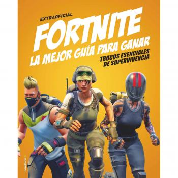 Fortnite. La mejor guía para ganar: Trucos esenciales de supervivencia - Kevin Pettman