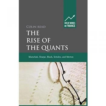 The Rise of the Quants: Marschak, Sharpe, Black, Scholes and Merton