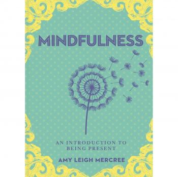 A Little Bit of Mindfulness: An Introduction to Spirit Guidance