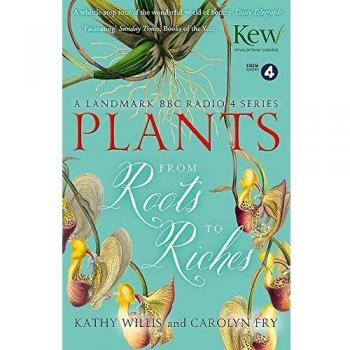 Plants: From Roots to Riches