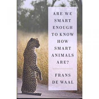Are We Smart Enough to Know How Smart Animals Are?