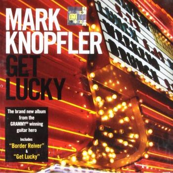 Get Lucky - Mark Knopfler