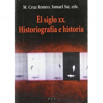 El siglo XX. Historiografía e historia: 80