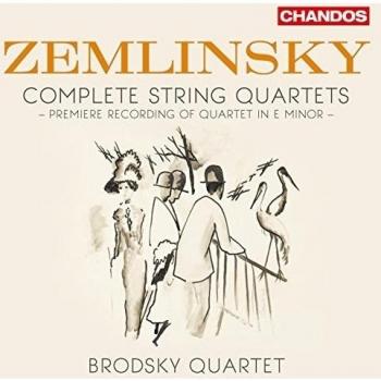 Brodsky Quartet - Zemlinsky: String Quartets (Streichquartette)