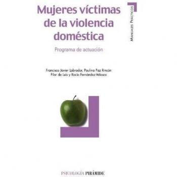Mujeres víctimas de la violencia doméstica: Programa de actuación