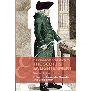 The Cambridge Companion to the Scottish Enlightenment