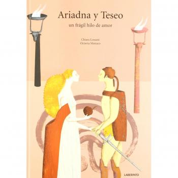 Ariadna y Teseo: Un fragil hilo de amor - Chiara Lossani