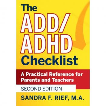 The ADD / ADHD Checklist: A Practical Reference for Parents and Teachers