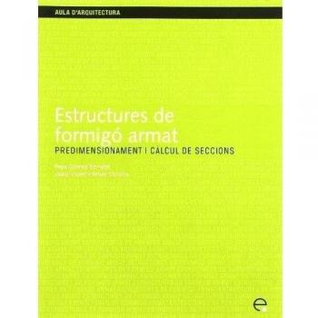 Estructures de formigó armat. Predimensionament i càlcul de seccions: 50 - Gomez Bernabe Pepa / Gomez Serrano Josep Vicent