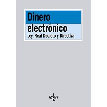 Dinero electrónico: Ley, Real Decreto y Directiva