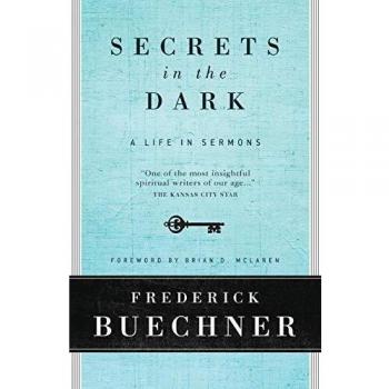 Secrets in the Dark: A Life in Sermons