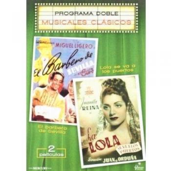 El barbero de Sevilla + Lola de los Puertos [DVD]
