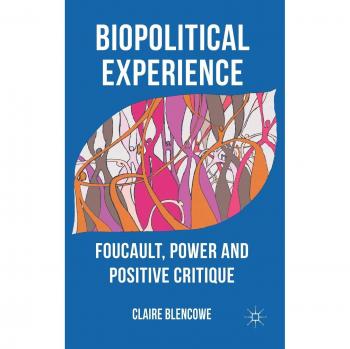 Biopolitical Experience