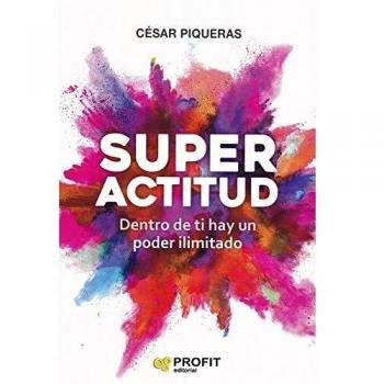 Superactitud: Dentro de ti hay un poder ilimitado