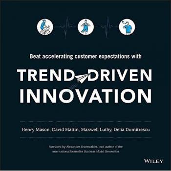 TrendDriven Innovation Beat Accelerating Customer Expectations