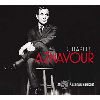Les 50 Plus Belles Chansons - Charles Aznavour