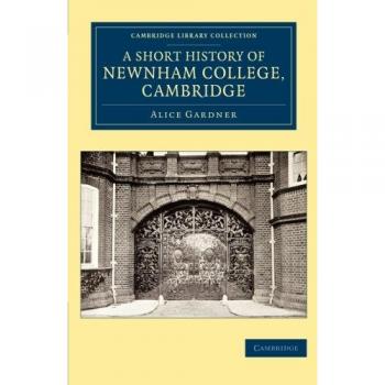 Historia Breve del Newnham College, Cambridge (Colección Biblioteca de Cambridge)