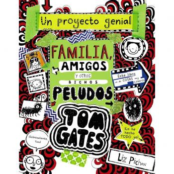 Tom Gates: Familia, amigos y otros bichos peludos - Pichon, Liz