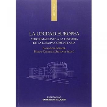 LA UNIDAD EUROPEA. APROXIMACIONES A LA …