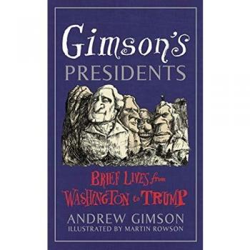 Vidas Breves de los Presidentes: Desde Washington hasta Trump - Edición Dura de Andrew Gimson