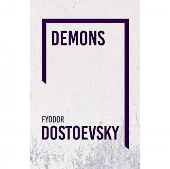 Demons: A Novel by Fyodor Dostoevsky - Psychological Thriller & Social Commentary