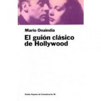 El guión clásico de Hollywood - Onaindia