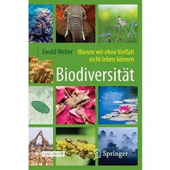 Biodiversität - Warum wir ohne Vielfalt nicht leben können