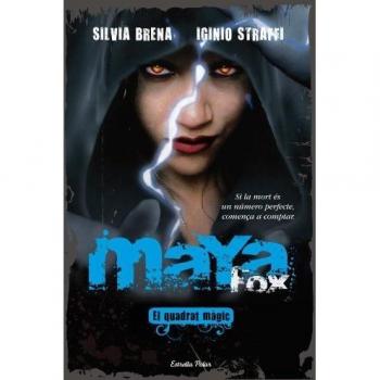 Maya Fox, el Quadrat Màgic - Silvia Brena Iginio Straffi