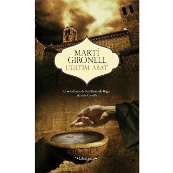 L'Últim Abat: La resistència de Sant Benet de Bages al rei de Castella - Martí Gironell