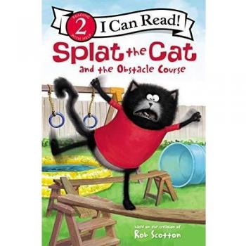 Splat the Cat Level 2 Beginner Reader: Obstacle Course Adventure