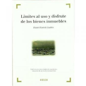 Límites al uso y disfrute de los bienes inmuebles