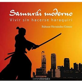 Ser Un Samurai Moderno Sin Hacer