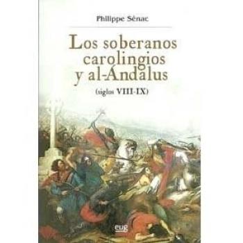 Los soberanos carolingios y al-Ándalus