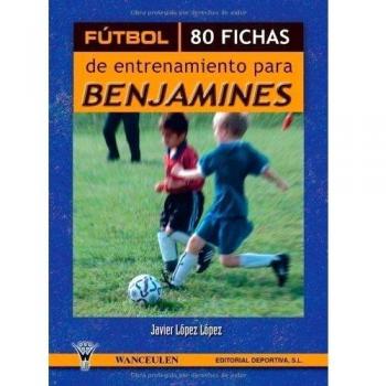 Fútbol, 80 fichas de entrenamiento para benjamines