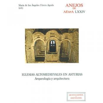 IGLESIAS ALTOMEDIEVALES EN ASTURIAS: 74