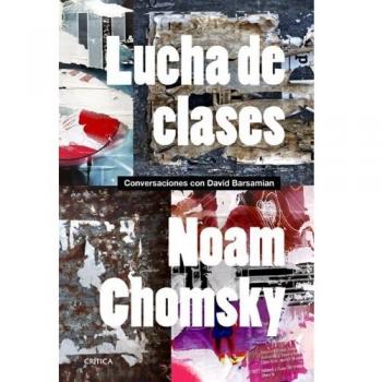 Lucha de clases: Conversaciones con David Barsamian - Noam Chomsky