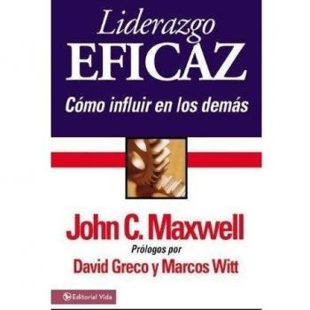 Effective Leadership Pocket Guide: How to Influence Others by John C. Maxwell
