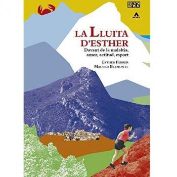 La lluita d'Esther: Davant de la malaltia, amor, actitud, esport: 10