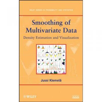 Multivariate Data Smoothing: Density Estimation and Visualization (Hardback, Wiley Series in Probability and Statistics)