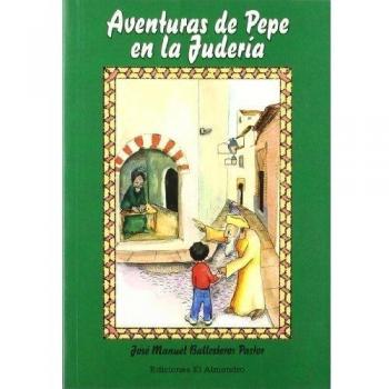 Aventuras De Pepe En La Judería