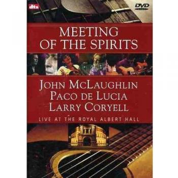 Meeting of the Spirits: Live Album by John McLaughlin, Paco de Lucia & Larry Coryell